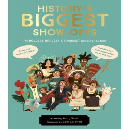 History's BIGGEST Show-offs Hardback Book