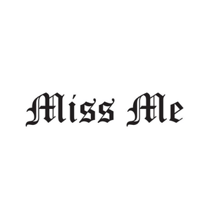 MissMe