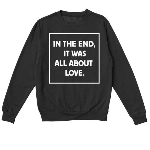 It Was All About Love. Sweatshirt in Black - Extra Sma