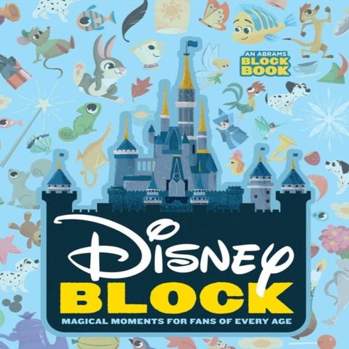 Disney Block: Magical Moments for Fans of Every Age Book