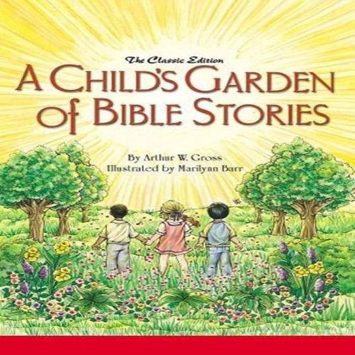 A Child's Garden of Bible Stories (Hb) Book