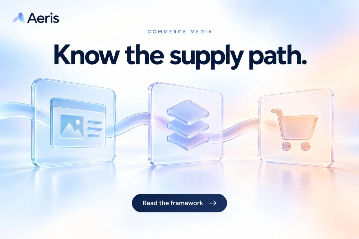 Commerce Media Buying Starts with a Verifiable Supply Path