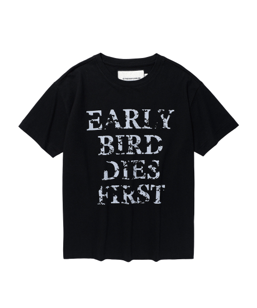 EARLY BIRD DIES TEE BLACK