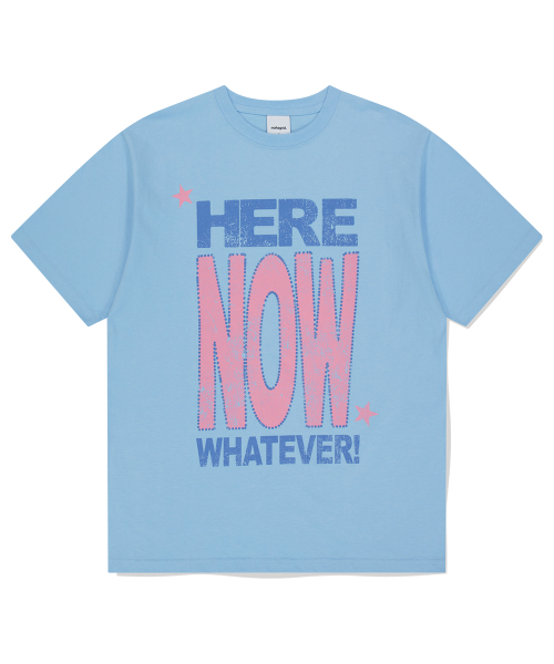HERE NOW TEE SKYBLUE