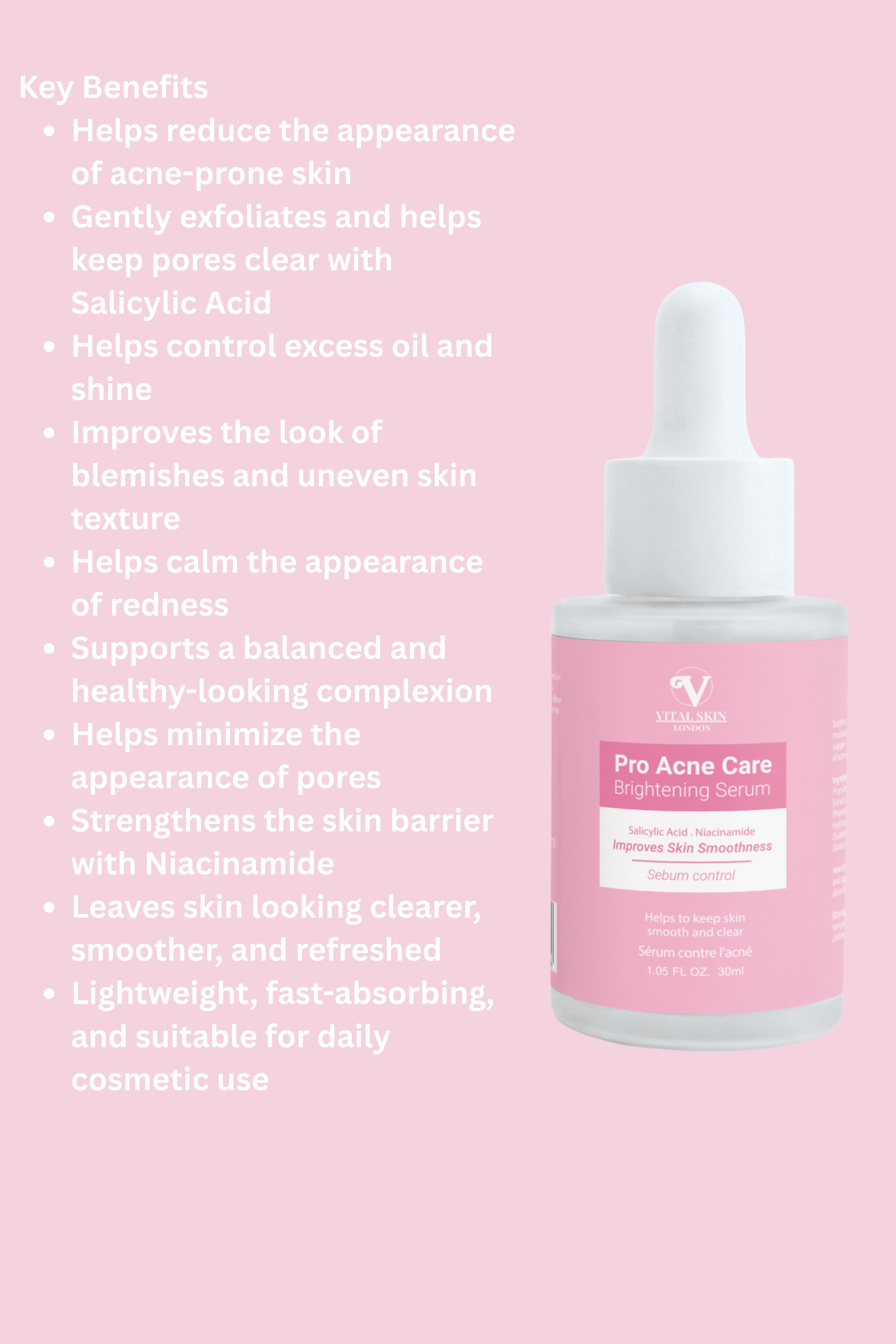 Vital Skin London Unisex Pro Acne Care Brightening Serum salicylic acid & niacinamide in Pink