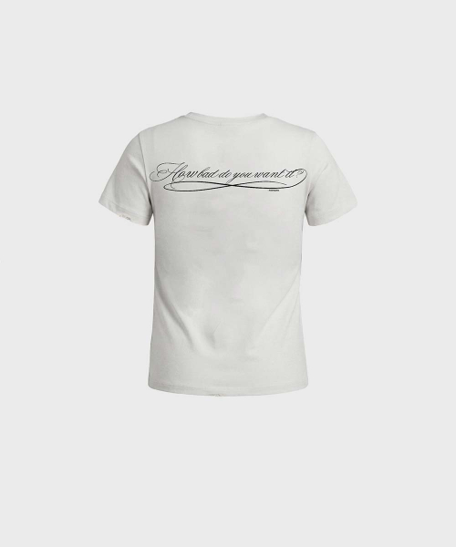 DO YOU WANT IT Script Short Sleeve T-Shirt