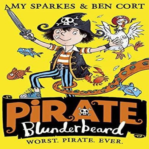 Pirate Blunderbeard: Worst. Pirate. Ever. Book